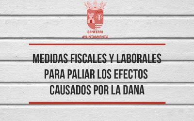 Medidas fiscales y laborales para paliar los efectos causados por la DANA