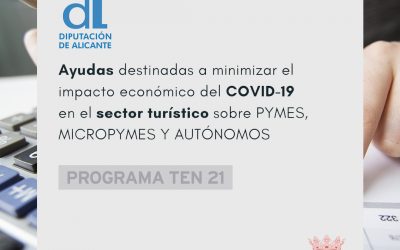 AYUDAS DESTINADAS A MINIMIZAR EL IMPACTO ECONÓMICO DEL COVID-19 EN EL SECTOR TURÍSTICO SOBRE PYMES, MICROPYMES Y AUTÓNOMOS DEL MUNICIPIO DE BENFERRI. PROGRAMA TEN 2021.